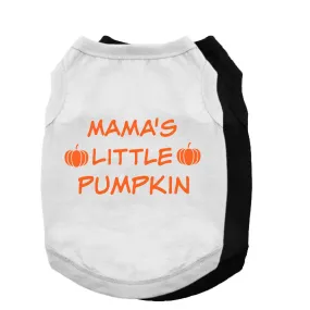 Mama's Little Pumpkin Pet Shirt